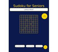 Sudoku for Seniors: Large Print Edition - 120 Puzzles with Solutions: Easy-to-Read Sudoku Puzzle Book for Adults and Seniors to Relax, Train the Brain, and Boost Memory