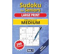 Sudoku for Seniors, Large Print, Medium Level, Vol. 1: 200 Medium level puzzles, senior sudoku book, large print, easy-to-read sudoku, ideal for ... Level, Sudoku for Seniors, Large Print)