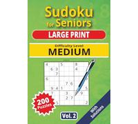 Sudoku for Seniors, Large Print, Medium Level, Vol. 2: 200 Medium level puzzles, senior sudoku book, large print, easy-to-read sudoku, ideal for ... Level, Sudoku for Seniors, Large Print)