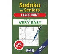 Sudoku for Seniors, Large Print, Very Easy Level, vol. 4: 200 very easy puzzles, senior sudoku book, large print, easy-to-read sudoku, ideal for ... Easy level, Sudoku for Seniors, Large Print,)