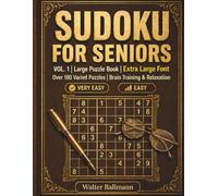 Sudoku for Seniors: Over 180 Puzzels in Extra Large Print-Difficulty Levels: Very Easy to Easy