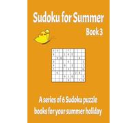 Sudoku for Summer Book 3: 55 Puzzles (Summer Sudoku)