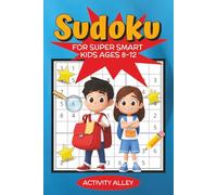 Sudoku: For Super Smart Kids Ages 8-12