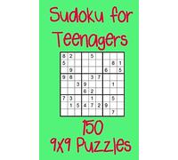 Sudoku for Teenagers 150 9x9 Puzzles