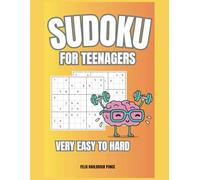 Sudoku for Teenagers: Very easy to hard
