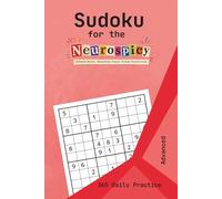 Sudoku for the Neurospicy: Advanced Level