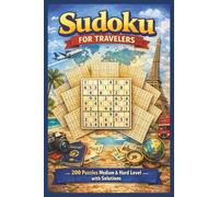 Sudoku for Travelers: 200 Puzzles Medium & Hard Level For Adults with Solutions | Boost Your Brain Anywhere | Small in Size, Big in Fun | 4 x 6 inches 138 Pages