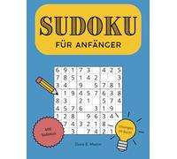 Sudoku für Anfänger: 400 einfache Sudokus mit Lösungen (Sudoku Buch leicht, Band 1)