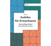 Sudoku für Erwachsene - Band 2: 360 knifflige Rätsel von leicht bis schwer | Logiktraining & Gehirnjogging für Anfänger & Fortgeschrittene | Ideal zur ... (Dr. BrainFit - Rätselspaß für Erwachsene)
