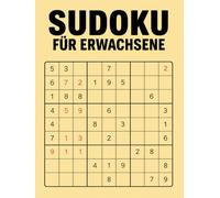 Sudoku Für Erwachsene: Zahlenrätsel für Erwachsene und Rentner mit den Schwierigkeitsstufen leicht, mittel und hart. Rätselbuch & Sudoku Block. Beschäftigung & Reisespiele.