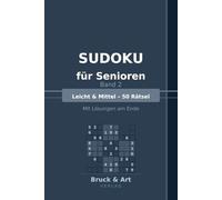 Sudoku für Senioren - Band 2: Leicht & Mittel - 50 Rätsel | Mit Lösungen
