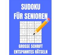 SUDOKU FÜR SENIOREN: Entspanntes rätseln