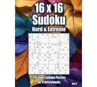 Sudoku Genius: Puzzle Book wit 210 Hard & Extreme Hard 16x16 Sudoku for Adults