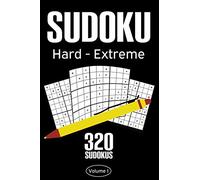 Sudoku Hard - Extreme: Sudoku Puzzle Book With 320 Hard To Expert Sudoku Puzzles For Adults