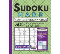 Sudoku Hard Fun and Relaxable: 300 Large Print Sudoku Hard Level Number Puzzles for Adults, Seniors, Teens, with Solutions