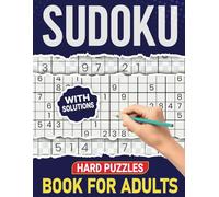 Sudoku Hard Puzzles book for adults With Solutions: 500+ challenging puzzles for adults who love a tough challenge!