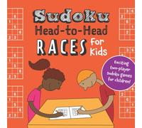 Sudoku Head-to-Head Races for Kids: Exciting two-player sudoku games for children!