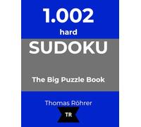 Sudoku Heaven: 1,002 hard Puzzles: The Ultimate Challenge for Advanced Puzzle Fans and True Logic Masters (The 1,002 series - Sudoku at it's best)