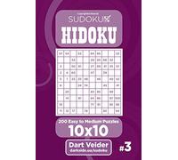 Sudoku Hidoku - 200 Easy to Medium Puzzles 10x10 (Volume 3)