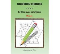 SUDOKU HOSHI MOYEN: 600 grilles avec solutions