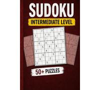 Sudoku Intermediate Level: A Relaxing Yet Challenging Collection of 50+ Sudoku Puzzles | 6 x 9 inches | 50+ puzzles with solutions | 110 pages