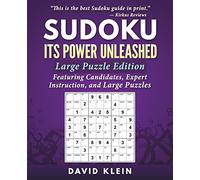 Sudoku: Its Power Unleashed: Large Puzzle Edition