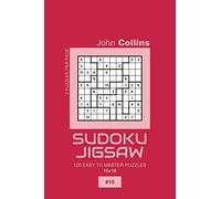 Sudoku Jigsaw - 120 Easy To Master Puzzles 10x10 - 10 (Sudoku Jigsaw Puzzle Book 10x10)