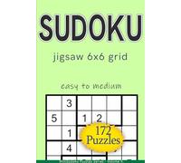 Sudoku jigsaw 6x6 grid easy to medium 172 puzzles: MiniSudoku Puzzles Series - Volume 5 (6x6 Sudoku Series - Mini Sudoku)