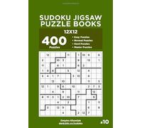 Sudoku Jigsaw Puzzle Books - 400 Easy to Master Puzzles 12x12 (Volume 10)