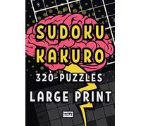 Sudoku Kakuro Large Print: Sudoku and Kakuro Puzzle Books