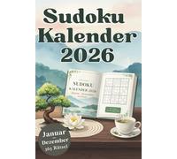 Sudoku Kalender 2026: 365 Tage Denktraining für Erwachsene