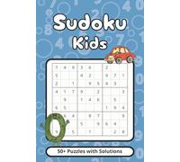Sudoku Kids Puzzle Book: Sudoku for Kids | 50+ Fun, Easy puzzles with step by step instructions & solutions | Ideal for Travel, Gifts, Focus, Reduce Screen time | 6x9, 112 pages