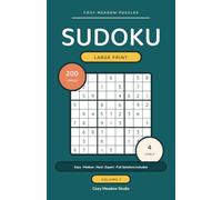 Sudoku Large Print: 200 Puzzles from Easy to Expert - Volume 1 - 4 Difficulty Levels, Handy Travel Size and Full Solutions (Brain Games for Adults, Teens and Seniors) (Cozy Meadow Puzzles)