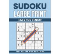 Sudoku Large Print Easy for Senior: Clear and Comfortable Sudoku Puzzles for Relaxed Solving