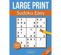 Sudoku Large Print Easy: Large Print Sudoku Puzzle Book For Adults & Seniors With 120 Easy Sudoku Puzzles - Volume 2