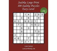 Sudoku Large Print - Easy Level - N°4: 100 Easy Sudoku Puzzles - Puzzle Big Size (8.3"x8.3") and Large Print (36 points): Volume 4