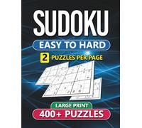 SUDOKU LARGE PRINT EASY TO HARD: 400+ PUZZLES
