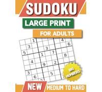 Sudoku Large Print for adult: Medium to Hard, big numbers