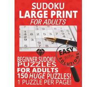 Sudoku Large Print for Adults: Beginner Sudoku Puzzles for Adults (Red Edition): Easy with Solutions, 150 Huge Puzzles, 1 Puzzle Per Page
