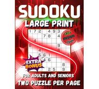 Sudoku Large Print for Adults: Easy to Medium Sudoku for Seniors with Printed Solutions, Tips&Tricks, Instruction, Big Font and Wide Center Margin