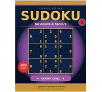 Sudoku Large Print for Adults & Seniors - Expert Level, Vol. 2: 101 Expert Sudoku Puzzles with Solutions - One Puzzle Per Page, Extra-Large Numbers