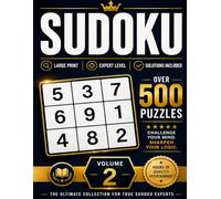 Sudoku Large Print: Over 500 Expert-Level Puzzles • Volume 2 • Solutions Included (Ultimate Sudoku Collection)