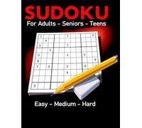 Sudoku Large Print: Puzzles for Adults: 150 Easy, Medium, and Hard Puzzles- Perfect for Seniors and Teens All skill levels. Keep Mentally Active.Solution Included