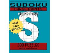 Sudoku Large Prints 300 puzzles: Big all medium level sudoku book: Brain puzzles