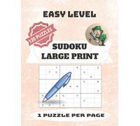 Sudoku Larger Print: Easy Level Puzzle Book, 120 Puzzle , 8.5 x 11 inches