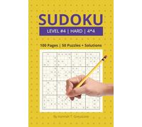 Sudoku - Level #3 | Normal | 4×4 - Puzzle Book with 50 Puzzles + Solutions: Balanced Medium-Level 4×4 Puzzles - Logical, Engaging Sudoku for Daily Brain Exercise (Sudoku - 4×4)