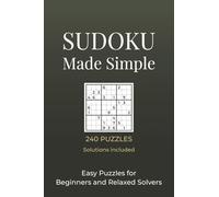 Sudoku Made Simple: Easy Puzzles for Beginners and Relaxed Solvers