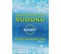 SUDOKU Magic Wonderland - Book1 EASY: Escape the Winter Blues with our Brand New Series (Winter Escape Sudoku Series)