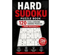 Sudoku Master Challenge: 120 Hard Puzzles for Serious Sudoku Fans: Puzzle book, Hard Difficulty, Improve Focus