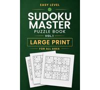 Sudoku Master Easy Level Vol. 1: Large Print Puzzle Book for Beginners and All Ages